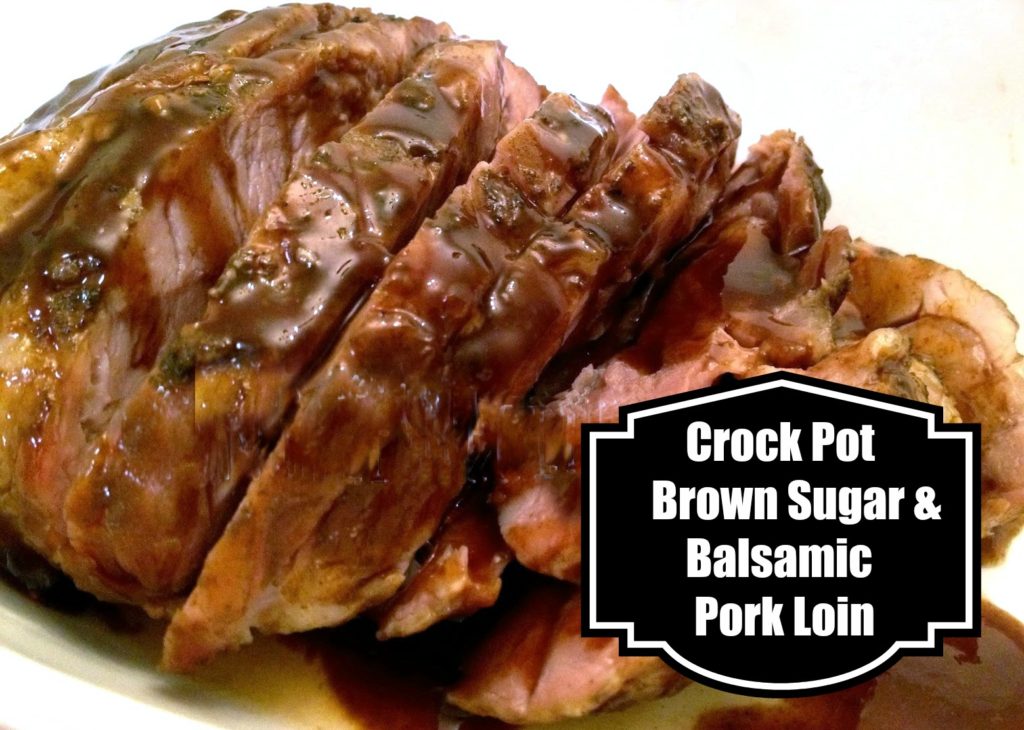 Crock Pot Brown Sugar and Balsamic Pork Loin