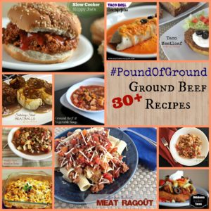 #PoundOfGround 30+ Ground Beef Recipes | Aunt Bee's Recipes