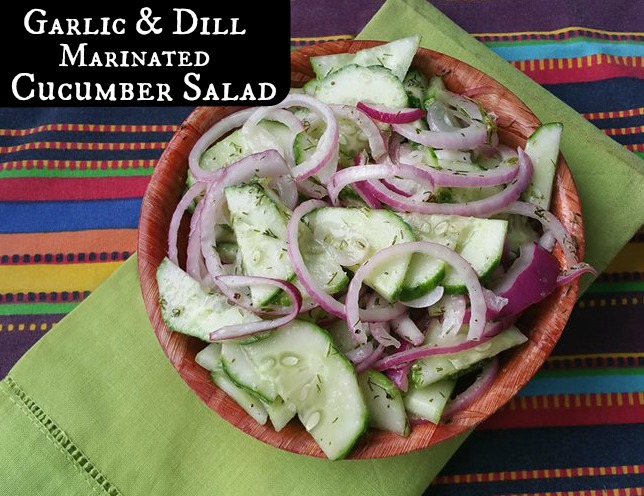 Garlic and Dill Marinated Cucumber Salad | Aunt Bee's Recipes