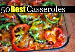 50 Best Casserole Recipes